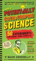Book of Potentially Catastrophic Science